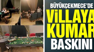 Büyükçekmece'de villaya kumar baskını! 13 kişiye gözaltı