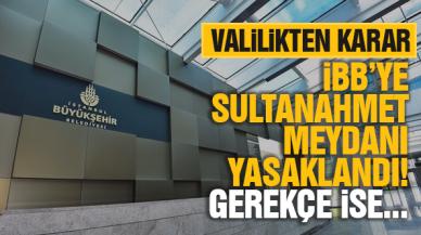 İstanbul Büyükşehir Belediyesi'nin Sultanahmet Meydanı'ndaki ramazan etkinliklerine yasak