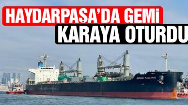 Haydarpaşa'da gemi karaya oturdu