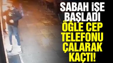 Sabah işe başladı öğle hırsızlık yapıp kaçtı