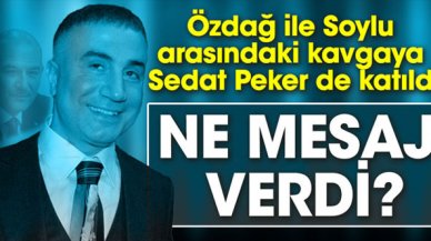 Sedat Peker, Süleyman Soylu ve Ümit Özdağ arasındaki kavgaya katıldı