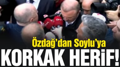 Ümit Özdağ'dan Süleyman Soylu'ya: Korkak herif kapının önüne gel