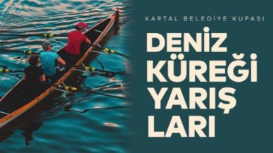 Hafta Sonu Kartal’da Kürek Yarışları Heyecanı Yaşanacak