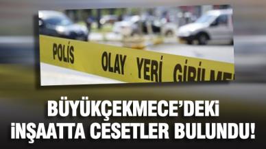 Büyükçekmece'de inşaat alanında cesetler bulundu