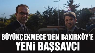 Büyükçekmece Başsavcısı Hüseyin Gümüş, Bakırköy Cumhuriyet Başsavcılığı'na atandı