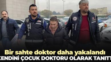 Bir sahte doktor daha yakalandı