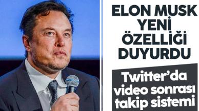 Elon Musk Twitter'ın yeni özelliğini duyurdu! Video sonrasında...