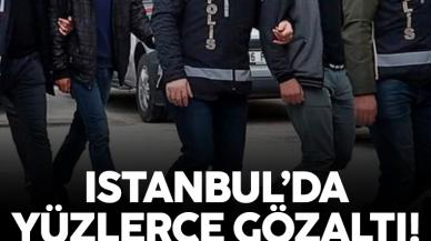 İstanbul'daki huzur denetiminde 430 gözaltı!