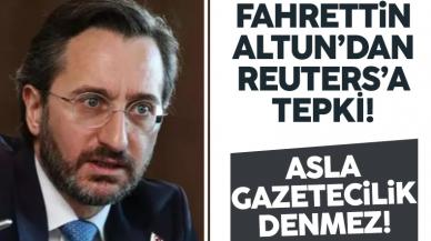 İletişim Başkanı Fahrettin Altun Reuters'a tepki gösterdi