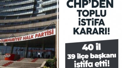 CHP'den toplu istifa!