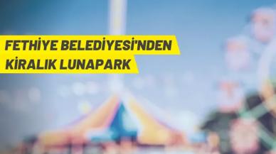 Fethiye Belediyesi lunapark alanını kiraya verecek