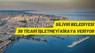 Silivri Belediyesi 38 ticari işletmeyi 3 yıllığına kiraya verecek