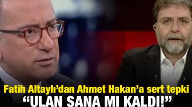 Fatih Altaylı'dan Ahmet Hakan'a sert tepki: Ulan sana mı kaldı!