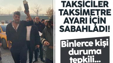 Taksiciler taksimetre için sabahladı