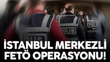 İstanbul merkezli 10 ilde FETÖ operasyonu: 44 yakalama kararı