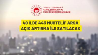 40 ilde 443 muhtelif arsa açık artırma ile satılacak