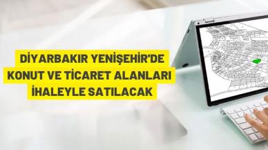 Diyarbakır'da 8 adet konut ve ticaret arsası ihaleyle satılacak