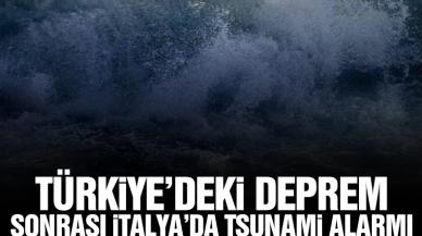 Türkiye'deki depremin ardından İtalya'da tsunami alarmı