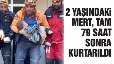 2 yaşındaki Mert Tatar, 79 saat sonra kurtarıldı