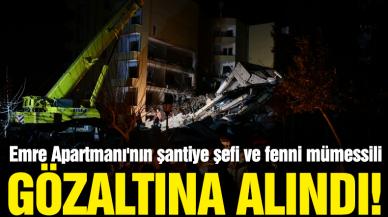 Gaziantep'te yıkılan Emre Apartmanı'nın şantiye şefi ve fenni mümessili gözaltına alındı