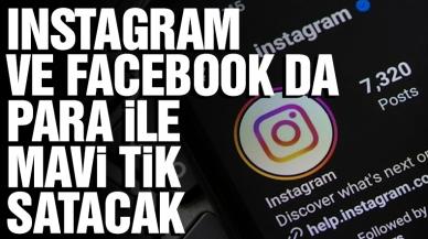 Facebook ve Instagram da mavi tik ile satışa çıkıyor