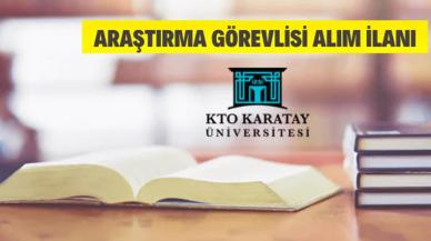 KTO Karatay Üniversitesi Araştırma Görevlisi alacak