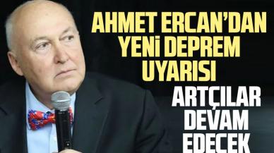 Ahmet Ercan'dan yeni deprem uyarısı!