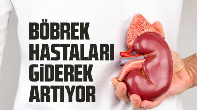 Böbrek hastalıkları giderek artıyor