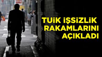 TÜİK işsizlik rakamlarını açıkladı