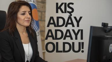 Gülcan Kış aday adayı oldu