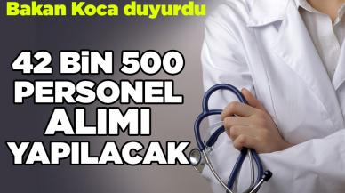 42 bin 500 personel alınacak