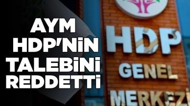 AYM'den HDP'nin talebine ret