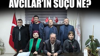 Avcılar'ın suçu ne?