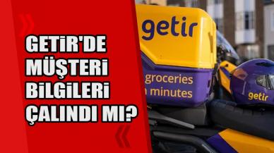 Getir'de müşteri bilgileri çalındı mı?