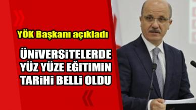 Üniversitelerde yüz yüze eğitimin tarihi belli oldu