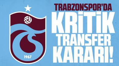 Trabzonspor'da kritik transfer kararı! Kalacak mı ayrılacak mı?