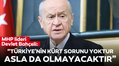 MHP lideri Devlet Bahçeli: 'Türkiye'nin Kürt sorunu yoktur, asla da olmayacaktır'