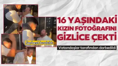 16 yaşındaki kız çocuğunun gizlice fotoğraflarını çekerken yakalandı