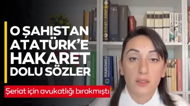 Şeriata için avukatlığı bırakan Eylül Ecem Zal, Atatürk'ü hedef aldı