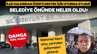 Esenyurt Belediyesi’nde son durum ne? Mehmet Mert olay yerinden aktardı