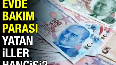 2018 Kasım Evde Bakım Parası yatan iller belli oldu! Hangi şehirlerde ödeme yapıldı