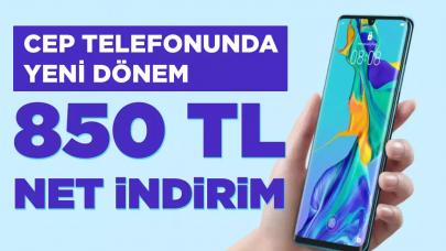 Cep telefonu alımında yeni dönem! 850 TL net indirim uygulanacak