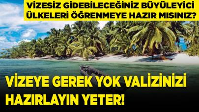 Hangi ülkelere vizesiz gidildiğine inanamayacaksınız! Türkiye'den vizesiz gidilebilecek ülkeler hangileri?