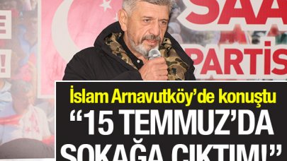 15 Temmuz'da sokağa çıktım!