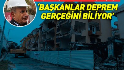 Başkanlar deprem gerçeğini biliyor