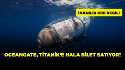 Şaka gibi ama gerçek: OceanGate, Titanik turlarına bilet satmaya devam ediyor!