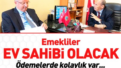 Emekliler ev sahibi olacak