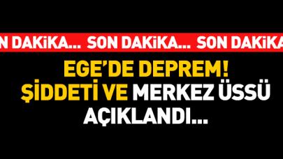 Ege Denizi'nde deprem! Son dakika bilgisi, şiddeti ve merkez üssü