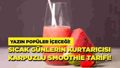 Yaz aylarının vazgeçilmez soğuk içeceği: Karpuzlu smoothie tarifi!