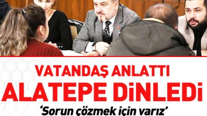 Vatandaş anlattı Alatepe dinledi